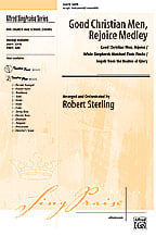 Good Christian Men, Rejoice Medley SATB choral sheet music cover